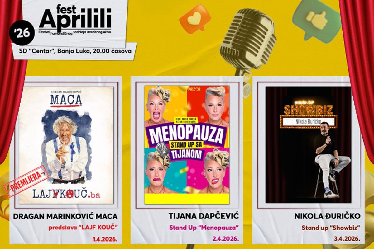Ko će nasmijati Banjaluku?: “Aprilili Fest” od 1. do 3. aprila